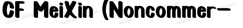 CF MeiXin (Noncommer字体转换